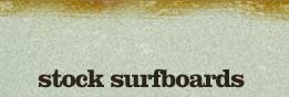 Stock Surfboards